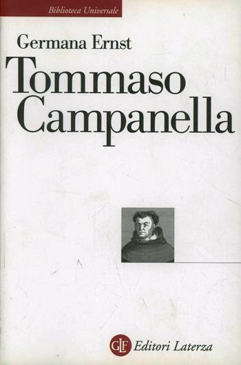 Tommaso Campanella - Germana Ernst - Libro Laterza 2002, Biblioteca universale Laterza | Libraccio.it