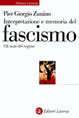 Interpretazione e memoria del fascismo. Gli anni del regime - Piergiorgio Zunino - Libro Laterza 2000, Biblioteca universale Laterza | Libraccio.it