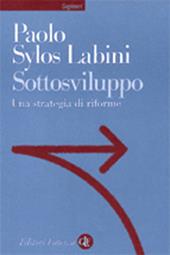 Sottosviluppo. Una strategia di riforme