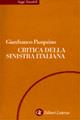 Critica della sinistra italiana - Gianfranco Pasquino - Libro Laterza 2001, Saggi tascabili Laterza | Libraccio.it