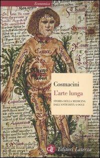 L' arte lunga. Storia della medicina dall'antichità a oggi - Giorgio Cosmacini - Libro Laterza 2001, Economica Laterza | Libraccio.it
