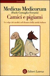 Camici e pigiami. Le colpe dei medici nel disastro della sanità italiana