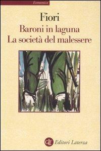 Baroni in laguna-La società del malessere - Giuseppe Fiori - Libro Laterza 2001, Economica Laterza | Libraccio.it