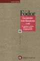 La mente non funziona così. La portata e i limiti della psicologia computazionale - Jerry A. Fodor - Libro Laterza 2001, Lezioni italiane | Libraccio.it