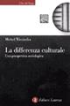 La differenza culturale. Una prospettiva sociologica - Michel Wieviorka - Libro Laterza 2002, Libri del tempo | Libraccio.it