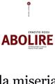 Abolire la miseria - Ernesto Rossi - Libro Laterza 2002, I Robinson. Letture | Libraccio.it