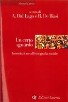 Un certo sguardo. Introduzione all'etnografia sociale  - Libro Laterza 2002, Manuali Laterza | Libraccio.it
