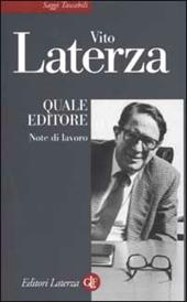 Quale editore. Note di lavoro