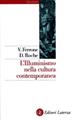 L' illuminismo nella cultura contemporanea - Vincenzo Ferrone, Daniel Roche - Libro Laterza 2002, Quadrante Laterza | Libraccio.it