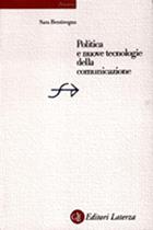 Politica e nuove tecnologie della comunicazione - Sara Bentivegna - Libro Laterza 2002, Percorsi Laterza | Libraccio.it