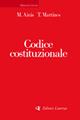Codice costituzionale - Michele Ainis, Temistocle Martines - Libro Laterza 2002, Manuali Laterza | Libraccio.it