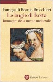 Le bugie di Isotta. Immagini della mente medievale