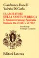 I laboratori della Sanità Pubblica - Gianfranco Donelli, Valeria Di Carlo - Libro Laterza 2002, Storia della medicina e della sanità | Libraccio.it