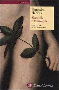 Maschile e femminile. Il pensiero della differenza - Françoise Héritier - Libro Laterza 2002, Economica Laterza | Libraccio.it