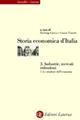 Storia economica d'Italia. Vol. 3\1: Industrie, mercati, istituzioni. Le strutture dell'economia.  - Libro Laterza 2003, Collana Banca Intesa-Laterza | Libraccio.it