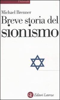 Breve storia del sionismo - Michael Brenner - Libro Laterza 2003, Universale Laterza | Libraccio.it