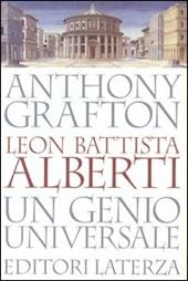 Leon Battista Alberti. Un genio universale