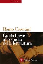 Guida breve allo studio della letteratura - Remo Ceserani - Libro Laterza 2003, Manuali di base | Libraccio.it