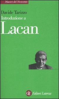 Introduzione a Lacan - Davide Tarizzo - Libro Laterza 2003, Maestri del Novecento Laterza | Libraccio.it