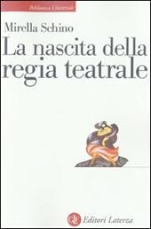 La nascita della regia teatrale