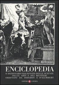 Enciclopedia o dizionario ragionato delle scienze, delle arti e dei mestieri ordinato da Diderot e D'Alembert  - Libro Laterza 2003, I Robinson. Letture | Libraccio.it