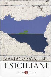 I siciliani - Gaetano Savatteri - Libro Laterza 2005, I Robinson. Letture | Libraccio.it