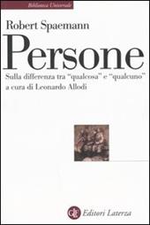 Persone. Sulla differenza tra «qualcosa» e «qualcuno»