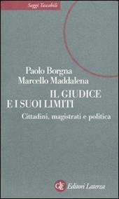 Il giudice e i suoi limiti. Cittadini, magistrati e politica