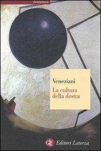 La cultura della destra - Marcello Veneziani - Libro Laterza 2004, Economica Laterza | Libraccio.it