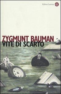 Vite di scarto - Zygmunt Bauman - Libro Laterza 2005, I Robinson. Letture | Libraccio.it