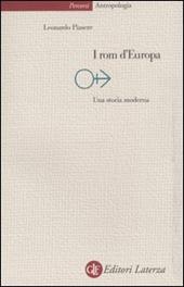 I rom d'Europa. Una storia moderna