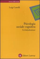 Psicologia sociale cognitiva. Un'introduzione