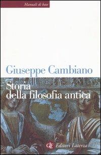 Storia della filosofia antica - Giuseppe Cambiano - Libro Laterza 2009, Manuali di base | Libraccio.it