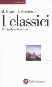 I classici. Il mondo antico e noi