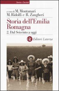 Storia dell'Emilia Romagna. Vol. 2: Dal Seicento a oggi.  - Libro Laterza 2004, Storia e società | Libraccio.it