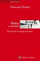 Diritto e società. Elementi di sociologia del diritto - Vincenzo Ferrari - Libro Laterza 2004, Manuali Laterza | Libraccio.it