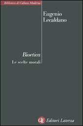 Bioetica. Le scelte morali