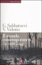 Il mondo contemporaneo. Dal 1848 a oggi