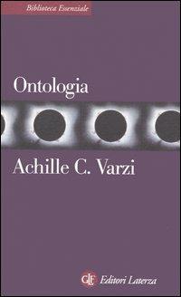 Ontologia - Achille C. Varzi - Libro Laterza 2005, Biblioteca essenziale Laterza | Libraccio.it