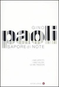 Sapore di note. I miei affetti, i miei valori, le mie passioni - Gino Paoli - Libro Laterza 2005, I Robinson. Letture | Libraccio.it