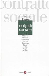 Contratto sociale  - Libro Laterza 2005, Bibl. cult. moderna. Testi della politica | Libraccio.it