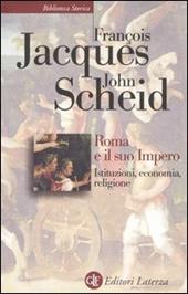 Roma e il suo impero. Istituzioni, economia, religione