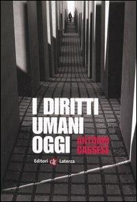 I diritti umani oggi - Antonio Cassese - Libro Laterza 2005, I Robinson. Letture | Libraccio.it