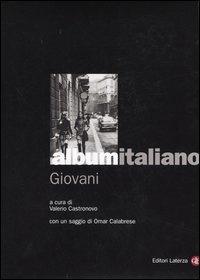 Album italiano. Giovani  - Libro Laterza 2006, Grandi opere | Libraccio.it