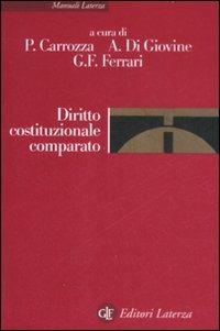 Diritto costituzionale comparato  - Libro Laterza 2009, Manuali Laterza | Libraccio.it