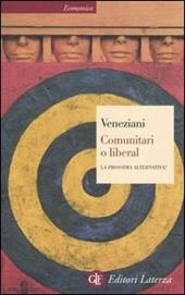 Comunitari o liberal. La prossima alternativa?