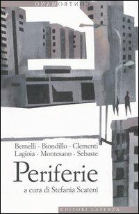 Periferie. Viaggio ai margini delle città  - Libro Laterza 2006, Contromano | Libraccio.it