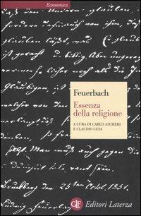 L'essenza della religione - Ludwig Feuerbach - Libro Laterza 2006, Economica Laterza | Libraccio.it