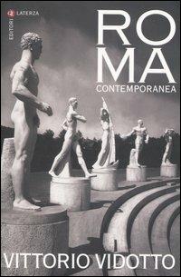 Roma contemporanea - Vittorio Vidotto - Libro Laterza 2006, I Robinson. Letture | Libraccio.it