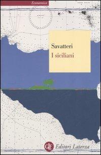 I siciliani - Gaetano Savatteri - Libro Laterza 2006, Economica Laterza | Libraccio.it
